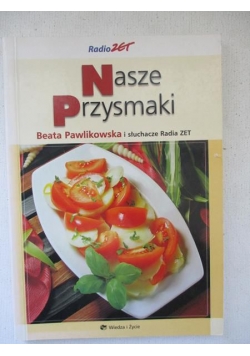 Pawlikowska Beata - Nasze przysmaki