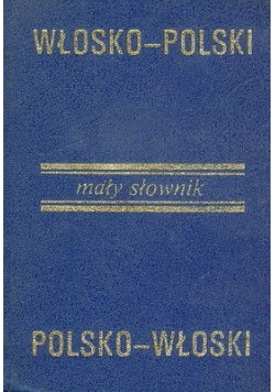 Włosko- polski, polsko- włoski mały słownik
