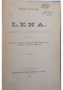 Lena. Dramat w czterech aktach, 1888 r