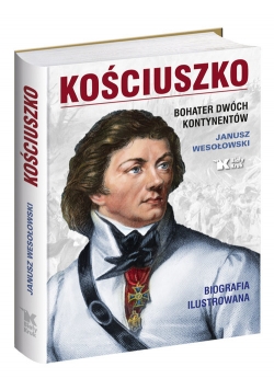 Kościuszko Bohater dwóch kontynentów