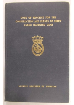 Code of practice for the construction and survey of ships' Cargo Handling Gear