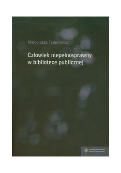 Człowiek niepełnosprawny w bibliotece publicznej
