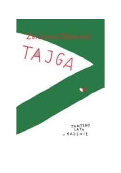 Tajga tamtego lata w Kajenie