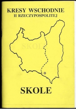 Kresy wschodnie II Rzeczypospolitej. Skole