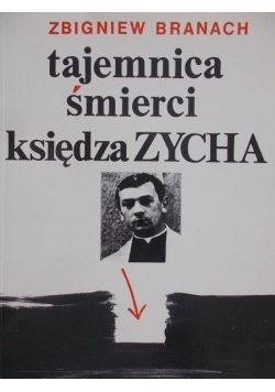 Tajemnica śmierci księdza Zycha