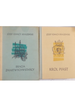 Król Piast/Bracia zmartwychwstańcy