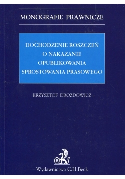 Dochodzenie roszczeń o nakazanie opublikowania sprostowania prasowego