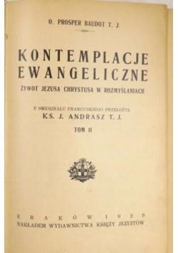 Kontemplacje ewangeliczne Tom II 1929 r.
