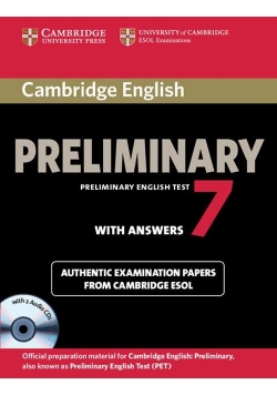 Cambridge English Preliminary 7 Authentic examination papers with answers + CD
