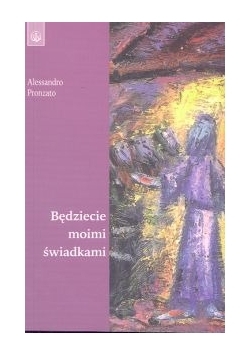 Będziecie moimi świadkami