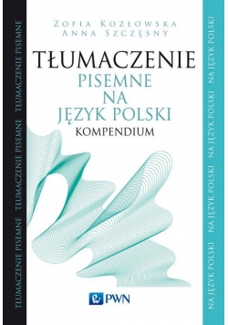 Tłumaczenie pisemne na język polski Kompendium