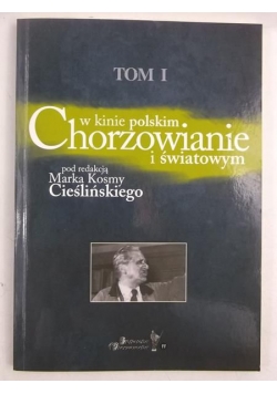 W kinie polskim i światowym Chorzowianie