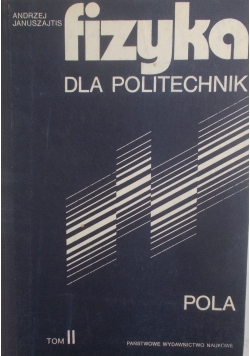 Fizyka dla dla politechnik tom. II
