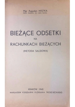 Bieżące odsetki na rachunkach bieżących, 1945 r.