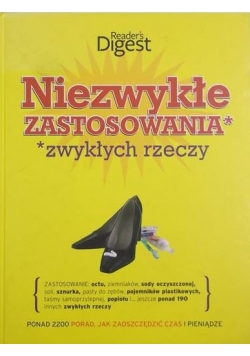 Niezwykłe zastosowania zwykłych rzeczy