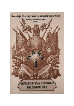Problematyka i historia wojskowości tom 1