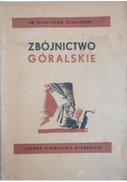 Zbójnictwo góralskie, 1950 r.