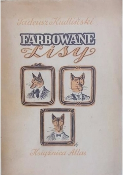 Farbowane lisy, 1947 r.