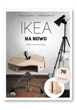 IKEA na nowo Zrób to po swojemu