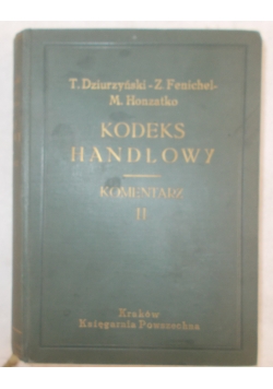 Kodeks handlowy. Komentarz, Tom II, 1936 r.