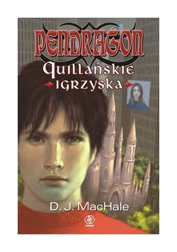 Pendragon Quillańskie igrzyska, Nowa