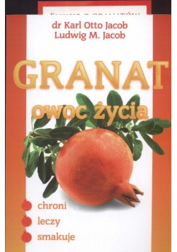 Granat owoc życia