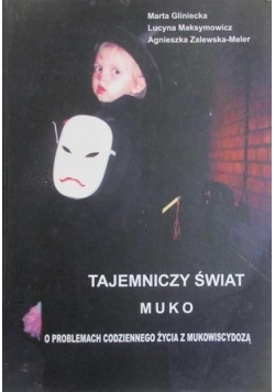Tajemniczy świat muko