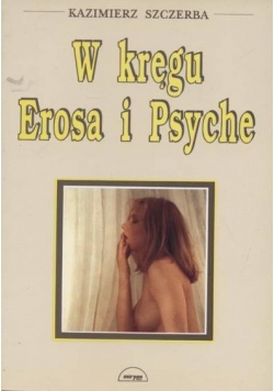 W kręgu Erosa i Psyche, Nowa
