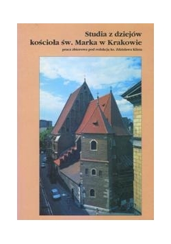 Studia z dziejów kościoła św. Marka w Krakowie