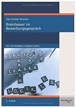 Das insider-dossier brainteaser im bewerbungsgesprach