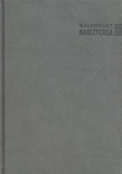 Kalendarz Nauczyciela 2017-2018 21DL A5 Szary