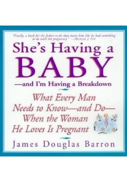 She's having a baby... And I'm having a Breakdown
