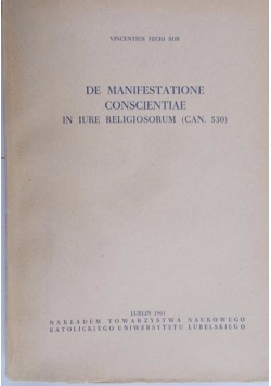 De manifestatione conscientiae in iure religiosorum