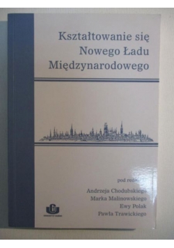 Kształtowanie się Nowego Ładu Międzynarodowego