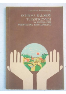 Ochrona walorów turystycznych na przykładzie województwa koszalińskiego