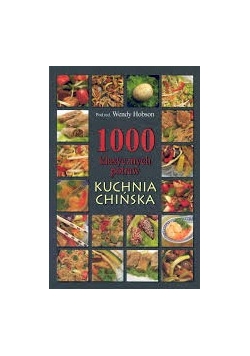 1000 klasycznych potraw- Kuchnia Chińska