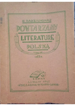 Powtarzamy literaturę Polską część II, 1947 r.