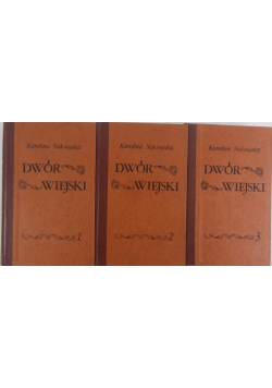Dwór wiejski, Tom I-III, reprint z 1857 r.