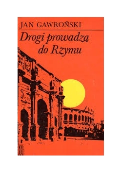 Drogi prowadzą do Rzymu