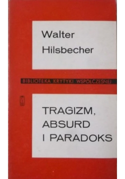 Tragizm,absurd i paradoks