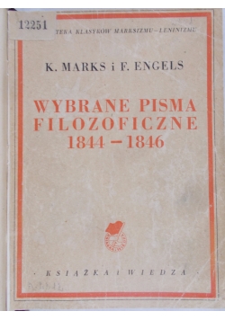 Wybrane pisma filozoficzne 1844 - 1846, 1949 r.