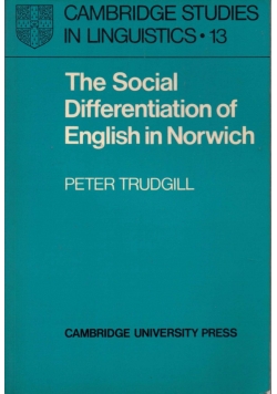 The Social Differentiation of English in Norwich