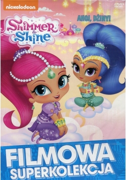 Shimmer And Shine Ahoj Dżiny!