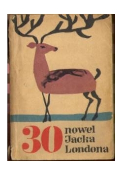 30 nowel Jacka Londona
