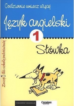 Codziennie umiesz więcej język angielski 1