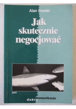 Jak skutecznie negocjować