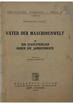 Vater der Maschinenwelt,1938r.