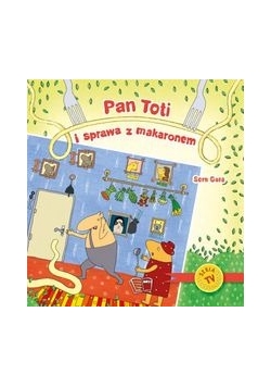 Pan Toti i sprawa z makaronem