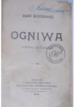 Ogniwa: Powieść spółczesna, 1904 r
