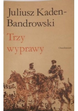 Trzy wyprawy